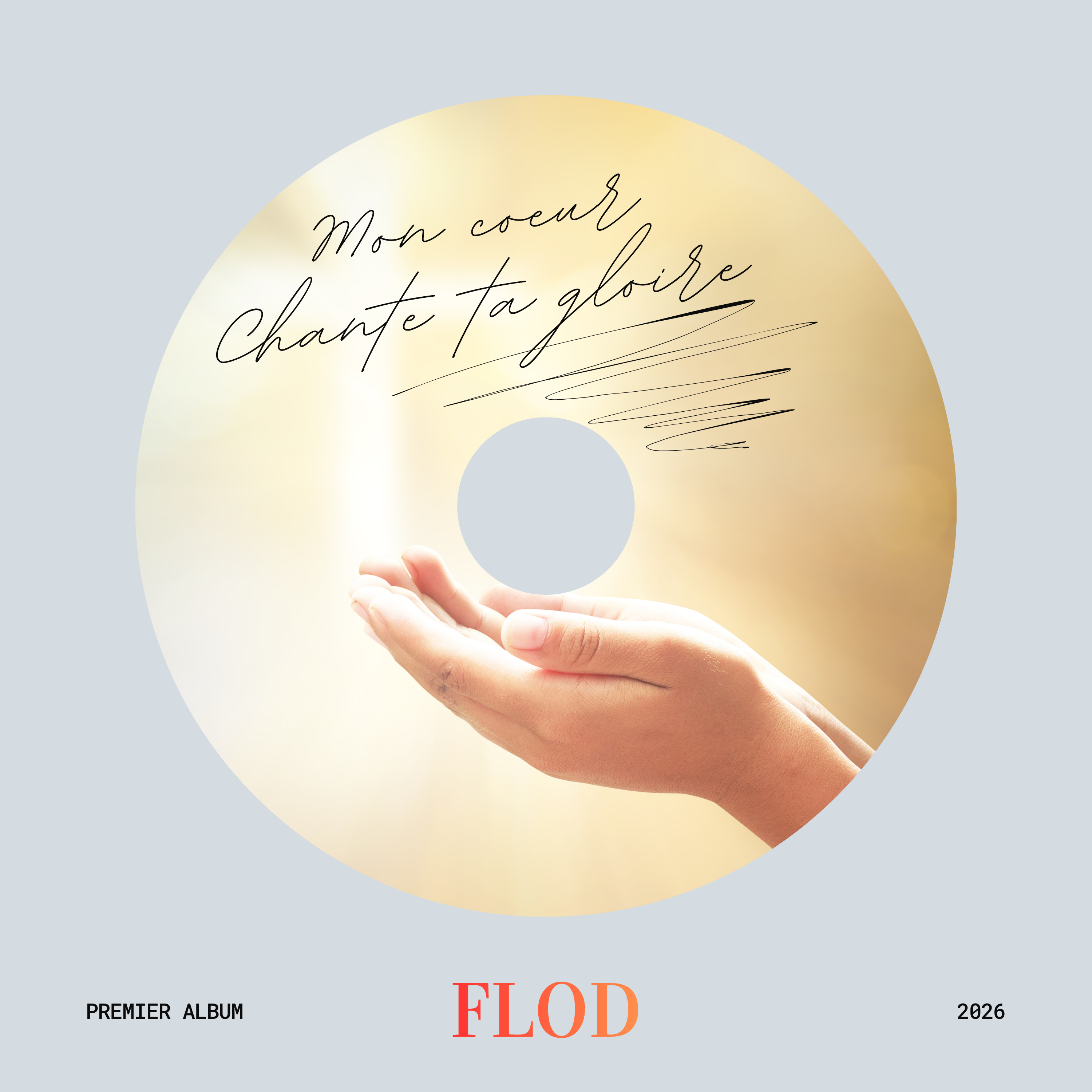 Mon Coeur Chante Ta Gloire - Album FLOD 2026